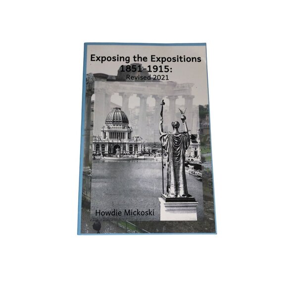 Exposing The Expositions: Revised 2021 By Howdie Mickoski Paperback Book - Picture 1 of 7